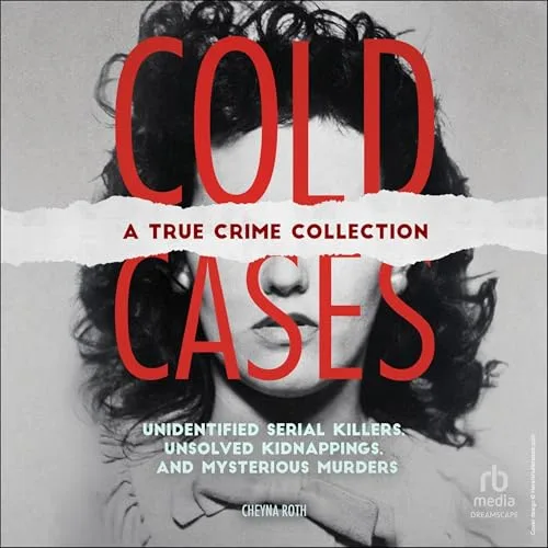 Cold Cases By Cheyna Roth